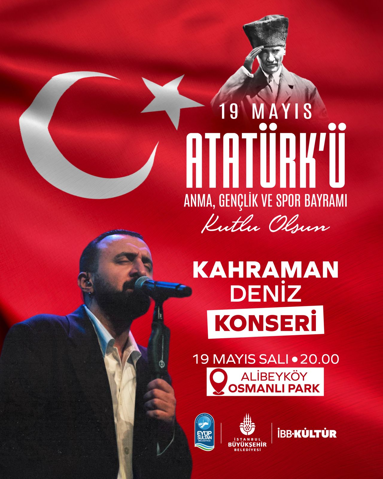 Eyüpsultan'da 19 Mayıs Coşkusu: Kahraman Deniz sahne alacak Eyüpsultan'da 19 Mayıs Coşkusu: Kahraman Deniz sahne alacak