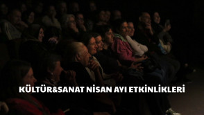  Nisan ayı boyunca dopdolu bir programla kültür,sanat ve eğlenceyi komşularımızla buluşturduk