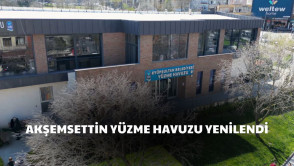  Akşemsettin Mahallemizdeki yarı olimpik yüzme havuzumuz yepyeni yüzüyle yeniden hizmette!