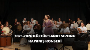 2025-2026 Kültür Sanat Sezonu Kapanış Konseri